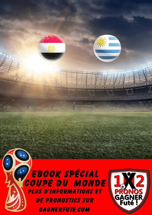Pronostic Coupe du Monde : Egypte contre l'Uruguay Groupe A