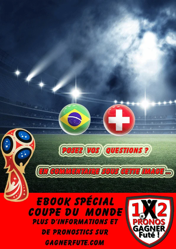 Pronostic Coupe du Monde : Brésil contre Suisse