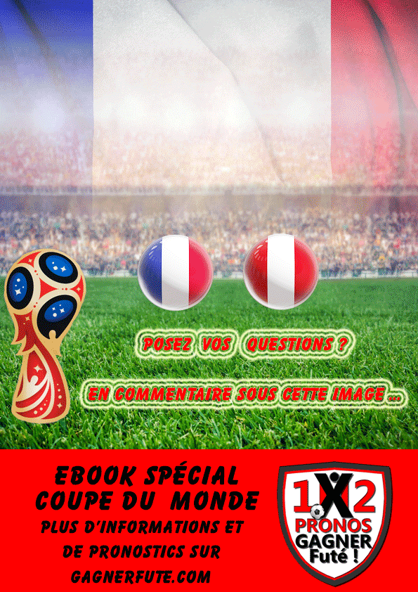 Pronostic Coupe du Monde : France vs Pérou
