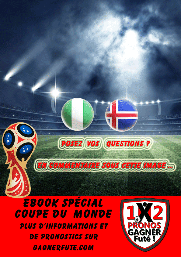 Pronostic Coupe du Monde : Nigéria vs Islande