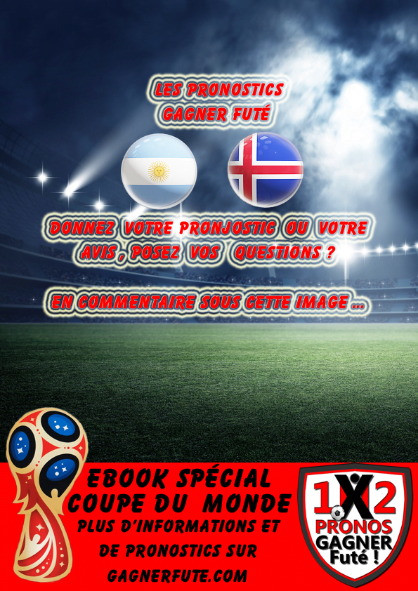 Pronostic Coupe du Monde Groupe D : Argentine vs Islande