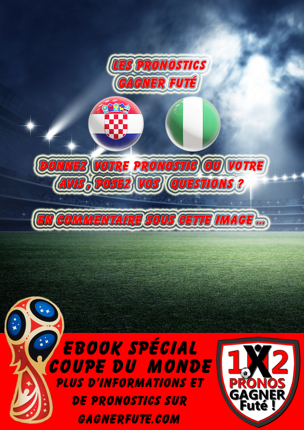Pronostic Coupe du Monde : Croatie vs Nigeria