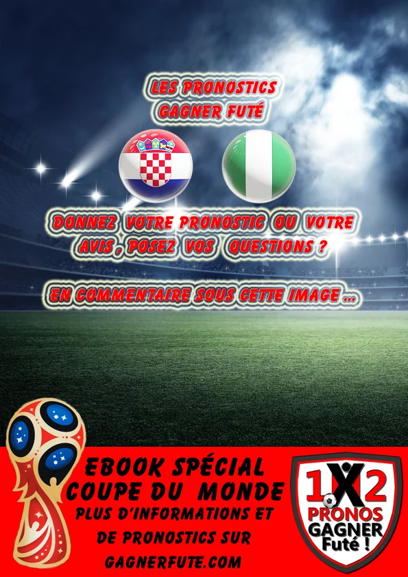Pronostic Coupe du Monde : Croatie vs Nigeria