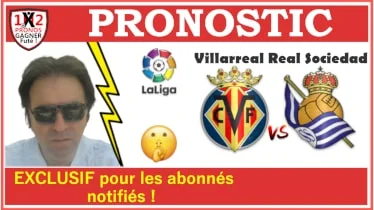 Pronostic Villarreal Real Sociedad La Liga GRATUIT 13 07 Pronostics Football de Fred Tipster Gagner Futé WPx200H-min