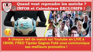 Quand vont reprendre les matchs Tipster Fred Gagner futé Gagné WP 200x-min